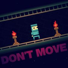   Don't Move  